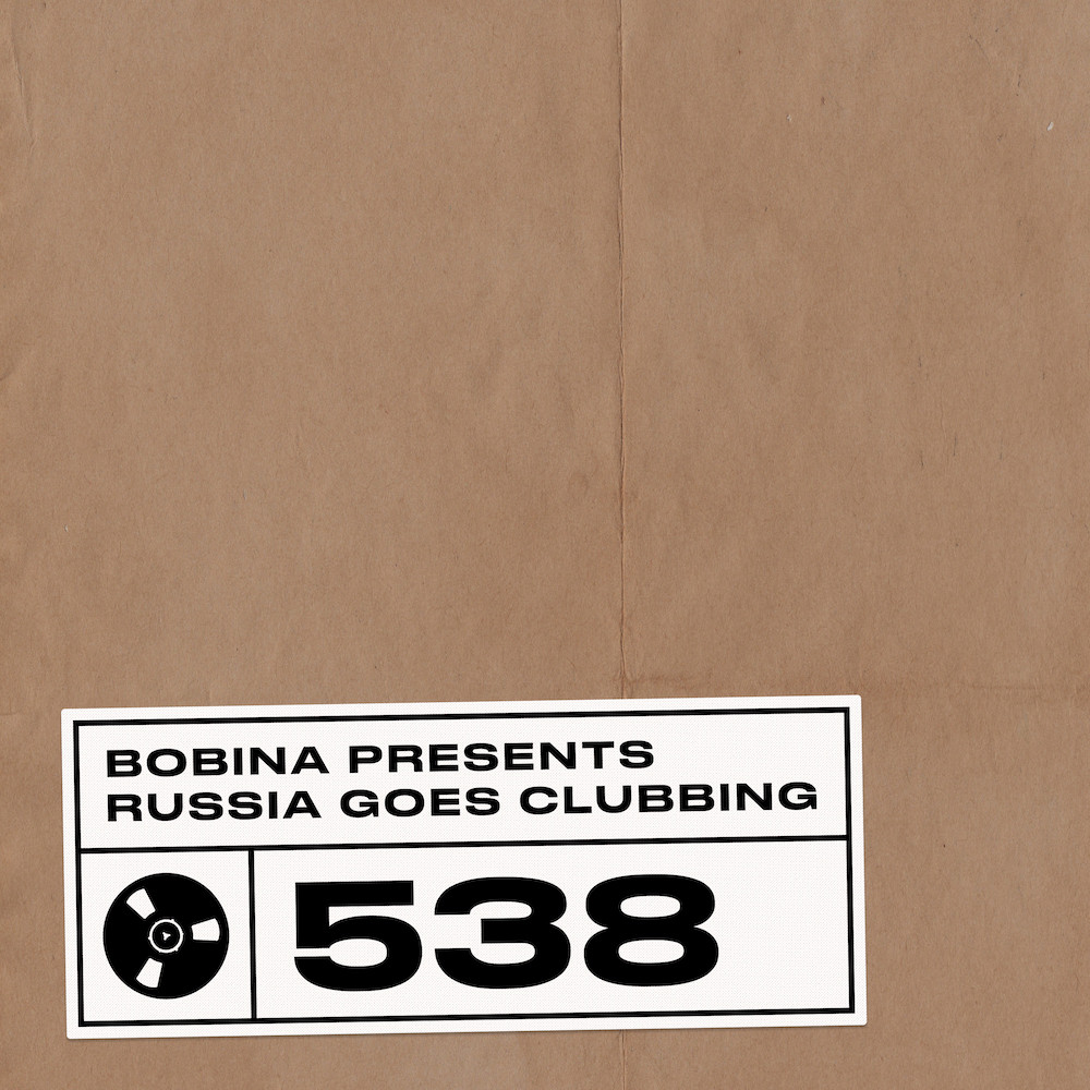 Bobina – Nr. 538 Russia Goes Clubbing (Eng)
