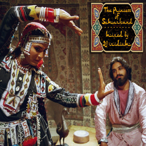 DJ Iridium - The Princess of Samarkand (Mix) (08-10-15) episode artwork