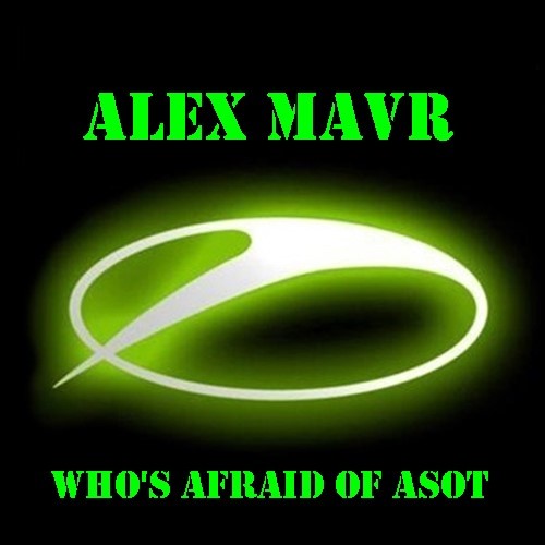 Alex MAVR - Who's Afraid of ASOT episode artwork