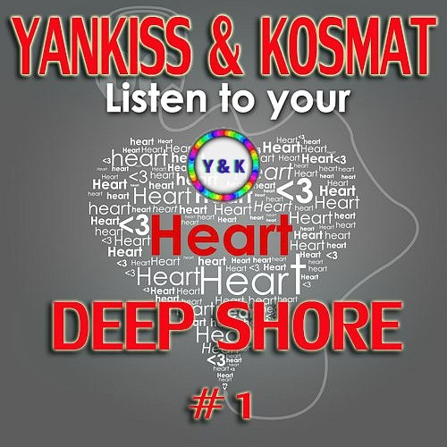 YankisS & KosMat - Hearts Deep Shore*