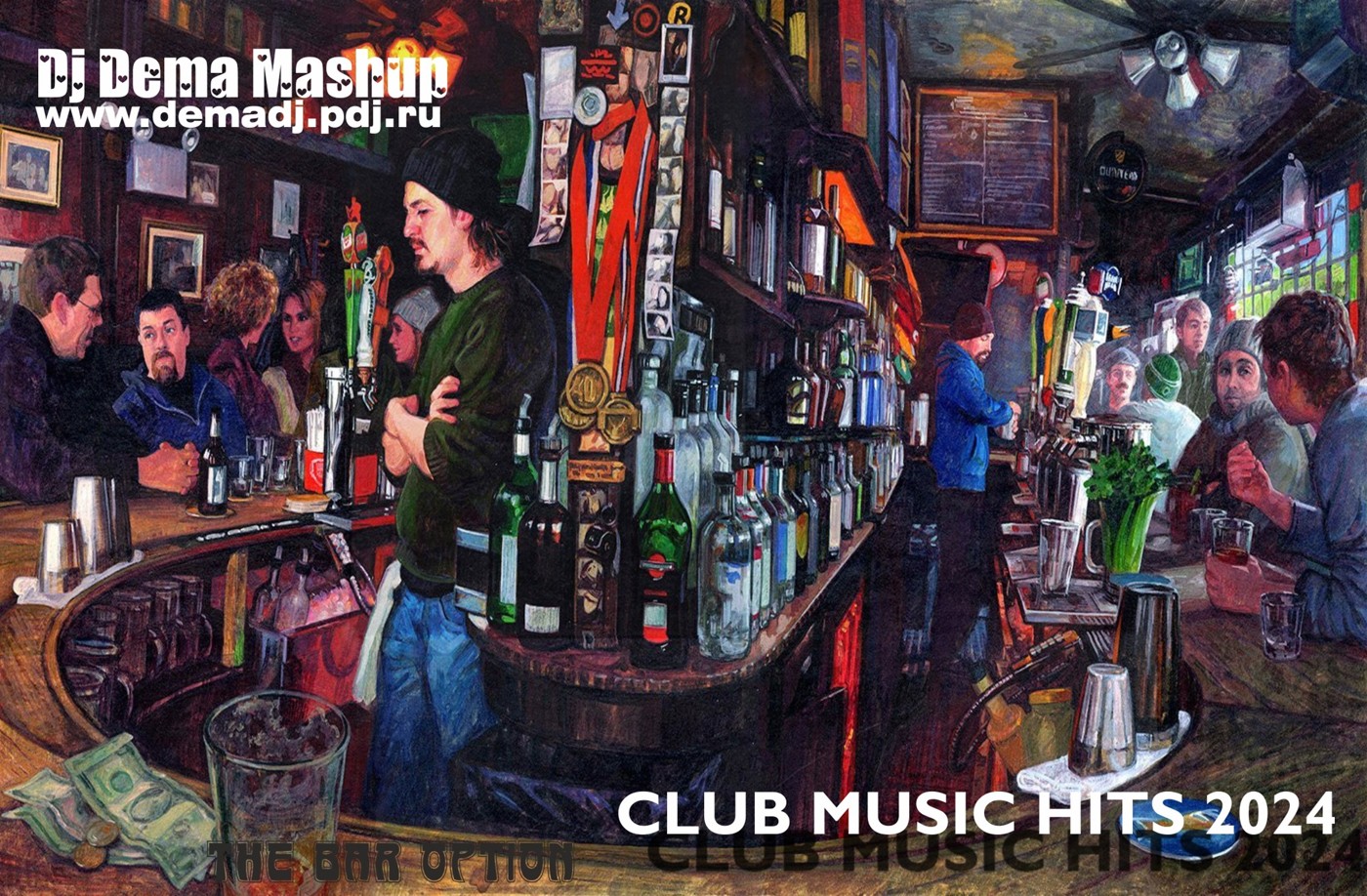 Dj Dema Mashup-CLUB MUSIC HITS 2024