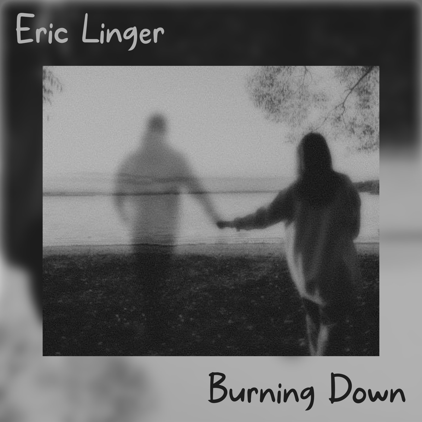 Eric Linger - Burning Down