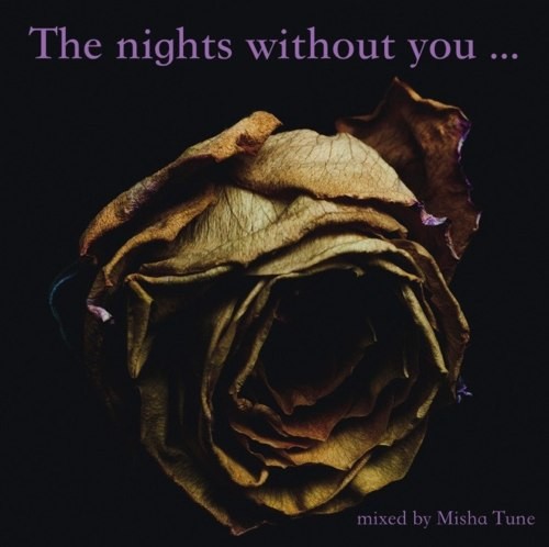 Misha Tune - The nights without you ... (16.09.2012) episode artwork