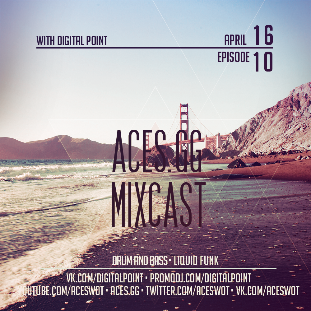 Aces.gg - MIXCAST - Episode 010 with Digital point. Ace gg. Metamorphosis Digital point. Digital point DNB картинки.
