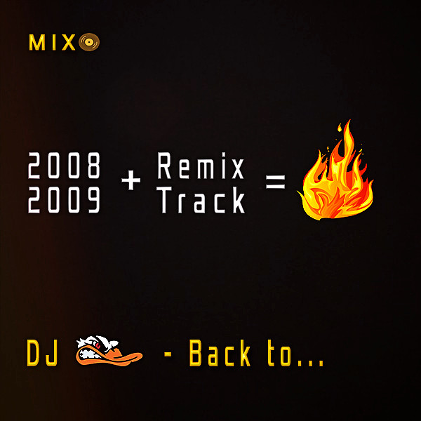 DJ Scruche - Back to 2008-09