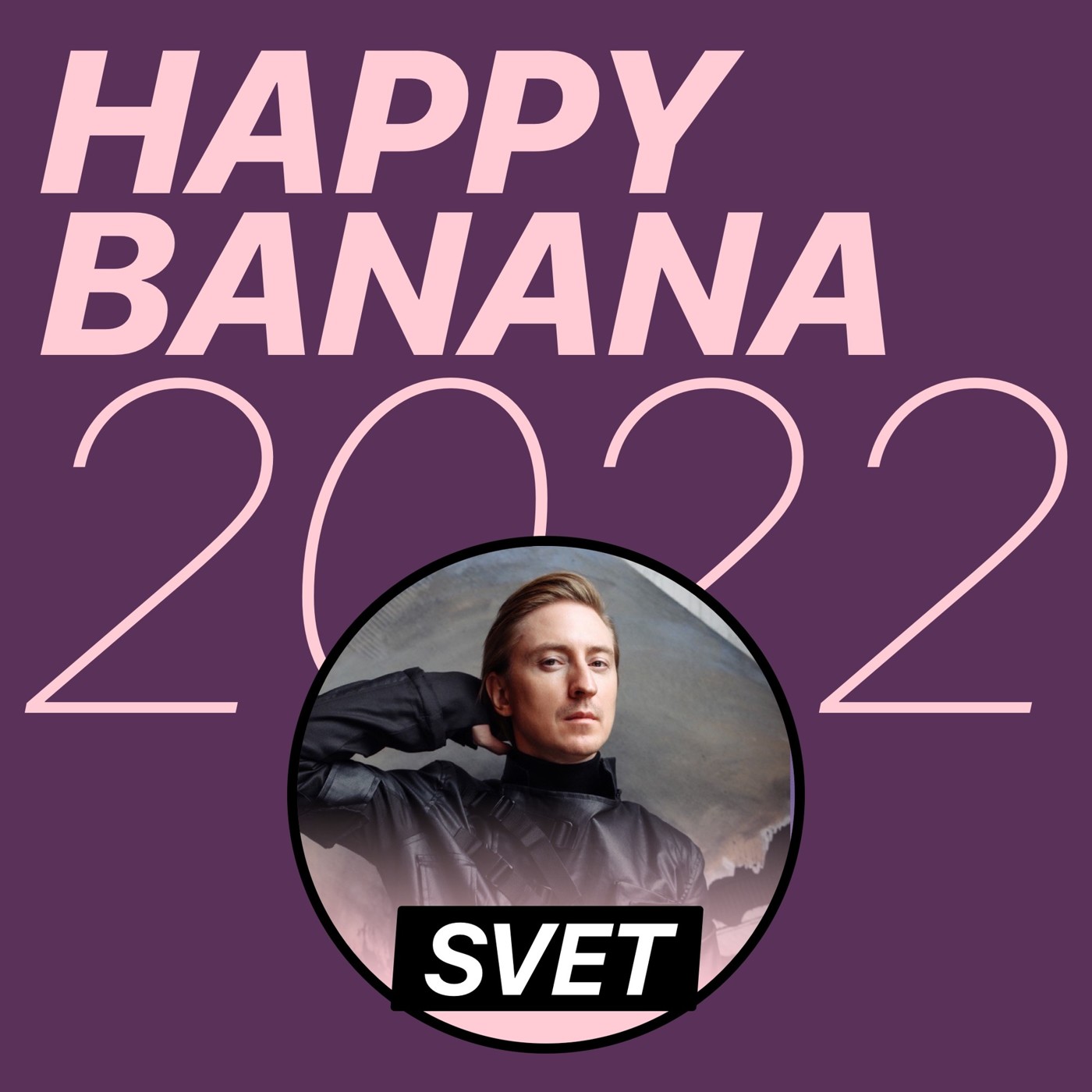 SVET - Happy Banana 2022