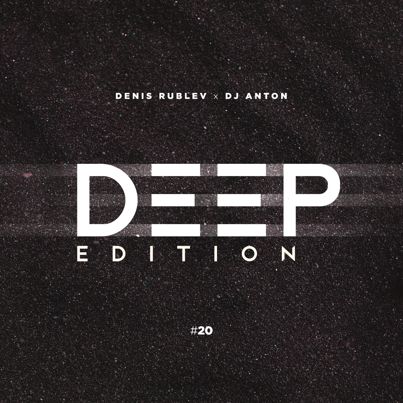 DJ DENIS RUBLEV & DJ ANTON - DEEP EDITION 2018 VOL.20