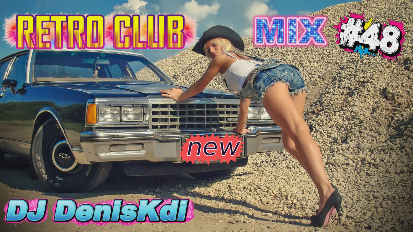 DJ DenisKdi - Retro Club Mix #48 episode artwork