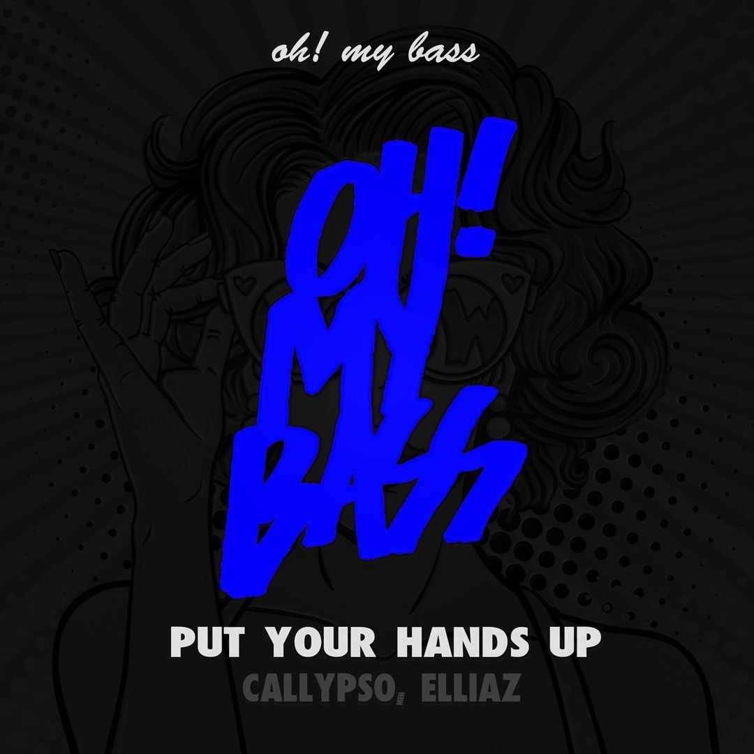 Callypso, Elliaz - Put your hands up (Original Mix)