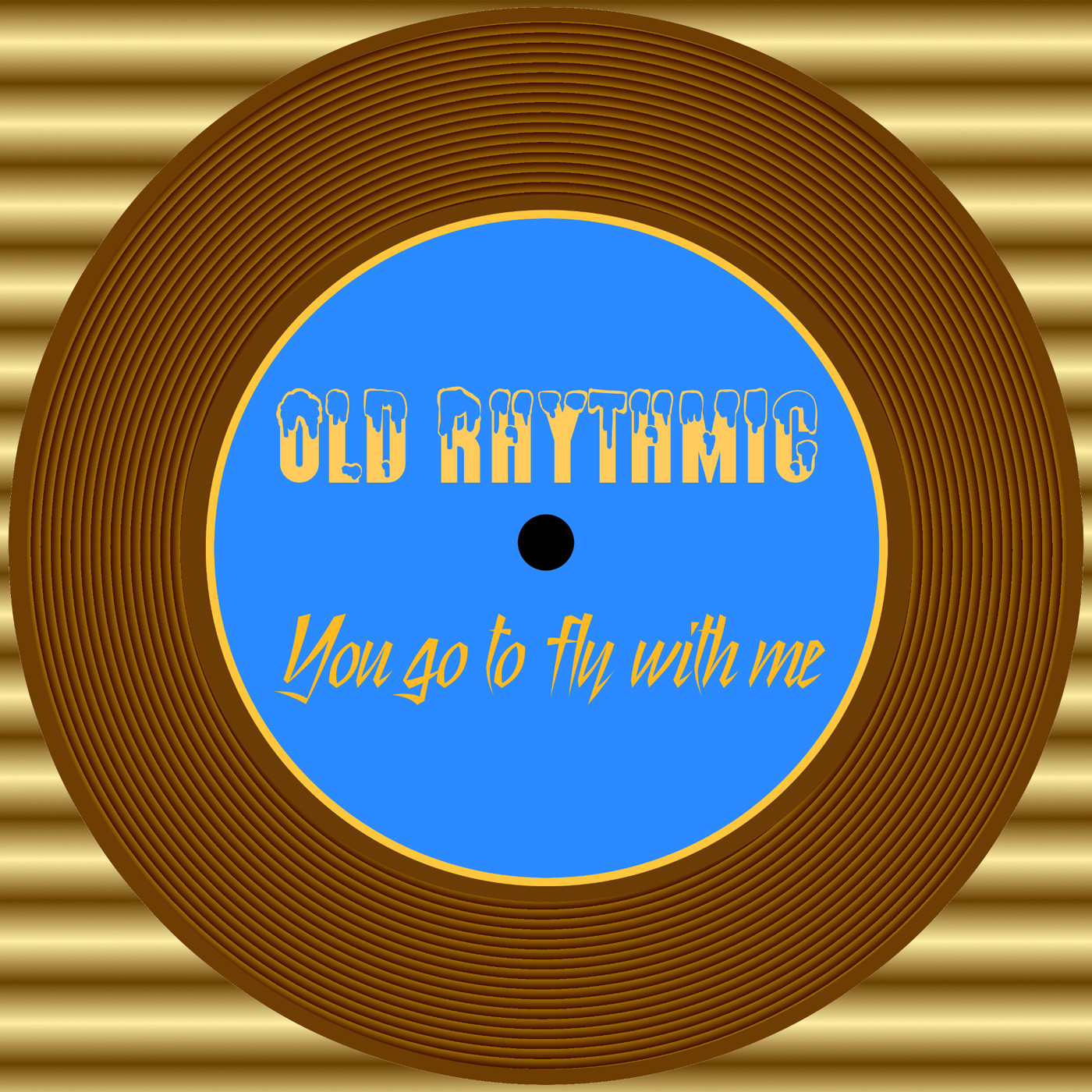 Old Rhythmic - You go to fly with me Old Rhythmic - You go to fly with me