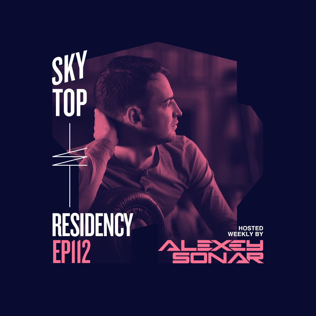 Alexey Sonar - SkyTop Residency 112 #112 episode artwork