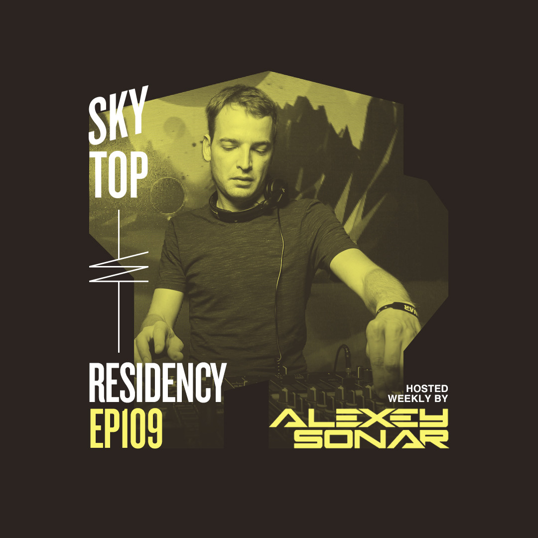 Alexey Sonar - SkyTop Residency 109 #109 episode artwork