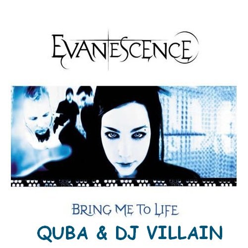 Evanescence - Bring me to life (Dj Villain & Quba Radio Mix)