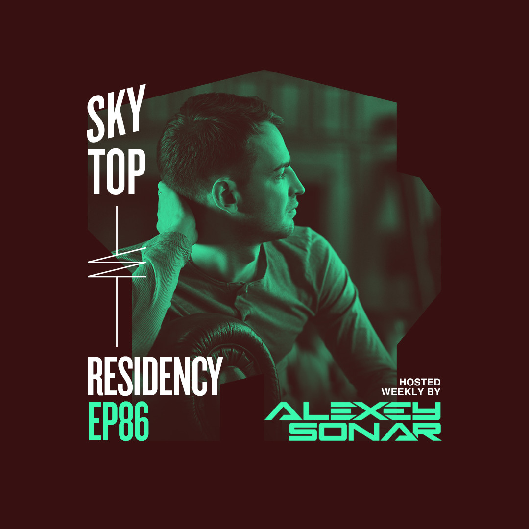 Alexey Sonar – SkyTop Residency 086 episode artwork