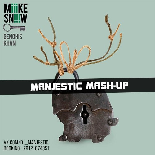 Miike Snow vs. Twisterz & I.GOT.U - Genghis Khan (Manjestic Mash-Up) Miike Snow vs. Twisterz & I.GOT.U - Genghis Khan (Manjestic Mash-Up)