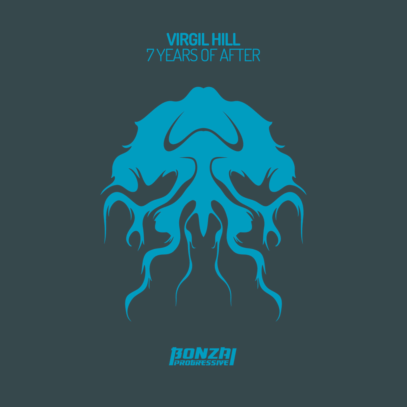 Virgil Hill - 7 Years of After (Original Mix)[Bonzai Progressive] episode artwork