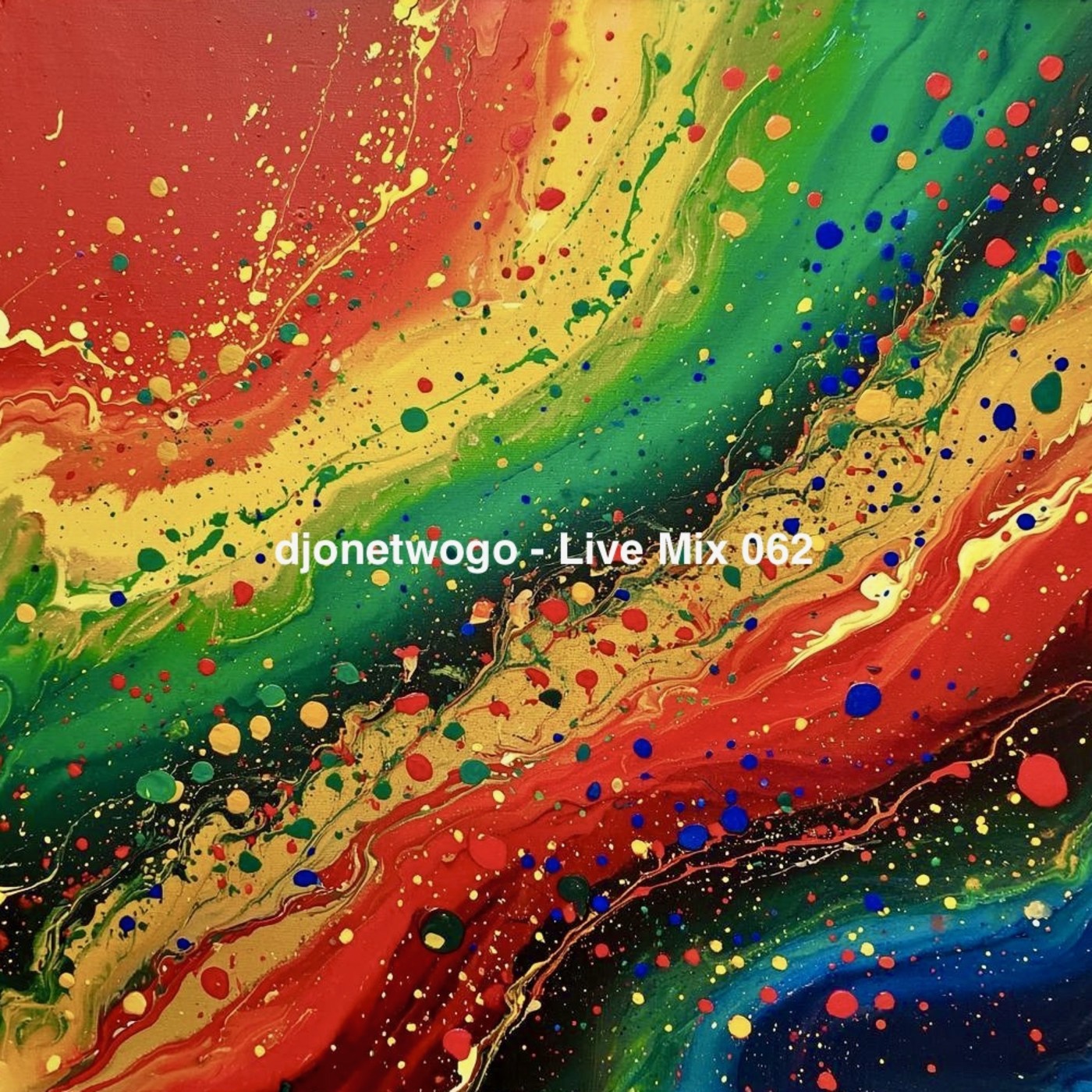 djonetwogo - Live Mix 062