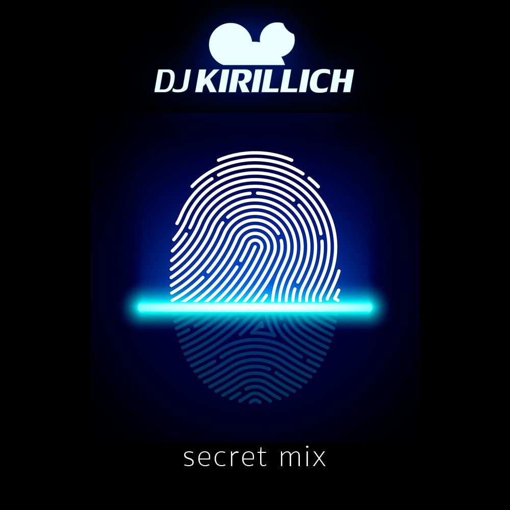DJ KIRILLICH - Secret Mix