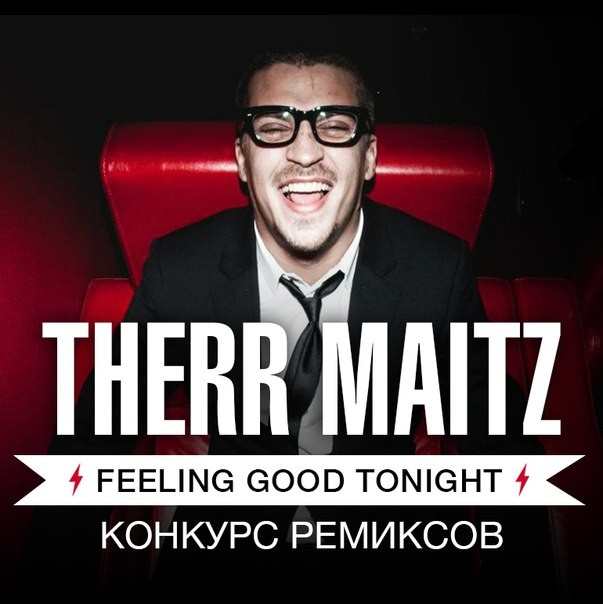 Therr Maitz – Feeling Good Tonight (D' Luxe Remix)