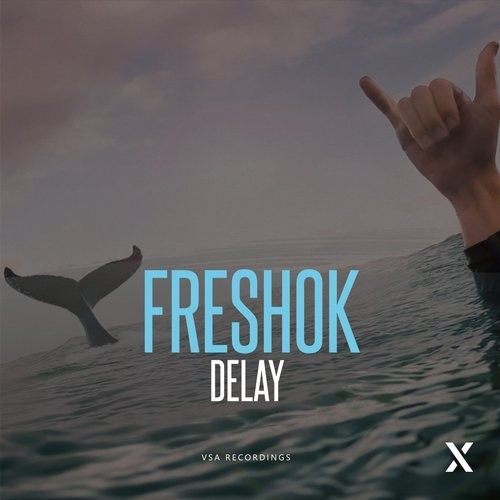 FreshOk - Delay (Original Mix)