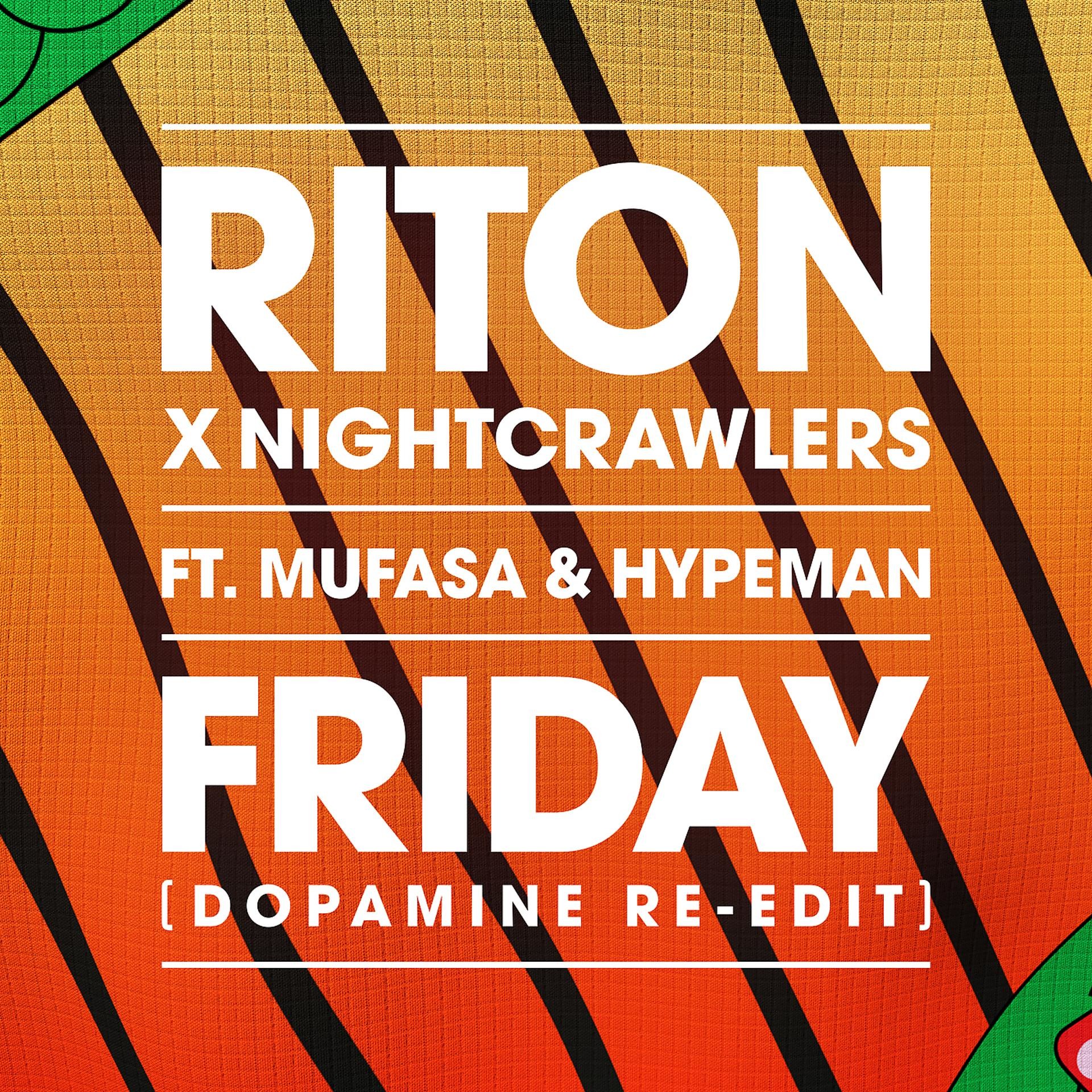 Friday Riton Nightcrawlers. Riton_Nightcrawlers_Mufasa_Hypeman_-_Friday. Riton, Nightcrawlers feat. Mufasa & Hypeman - Friday. Nightcrawlers, Mufasa, Hypeman - Friday.