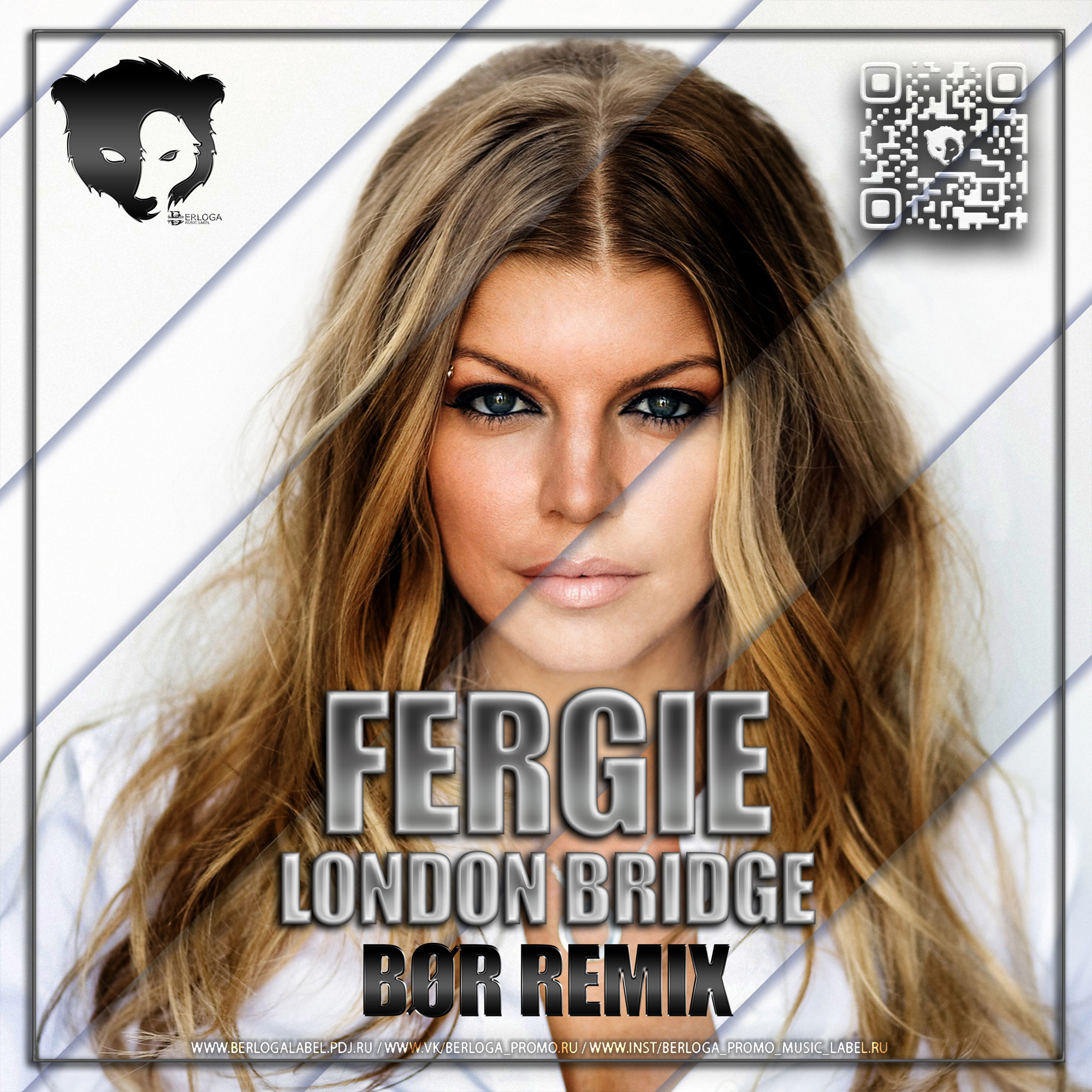 Fergie London Bridge B R Remix Radio Edit BERLOGA PROMO MUSIC 