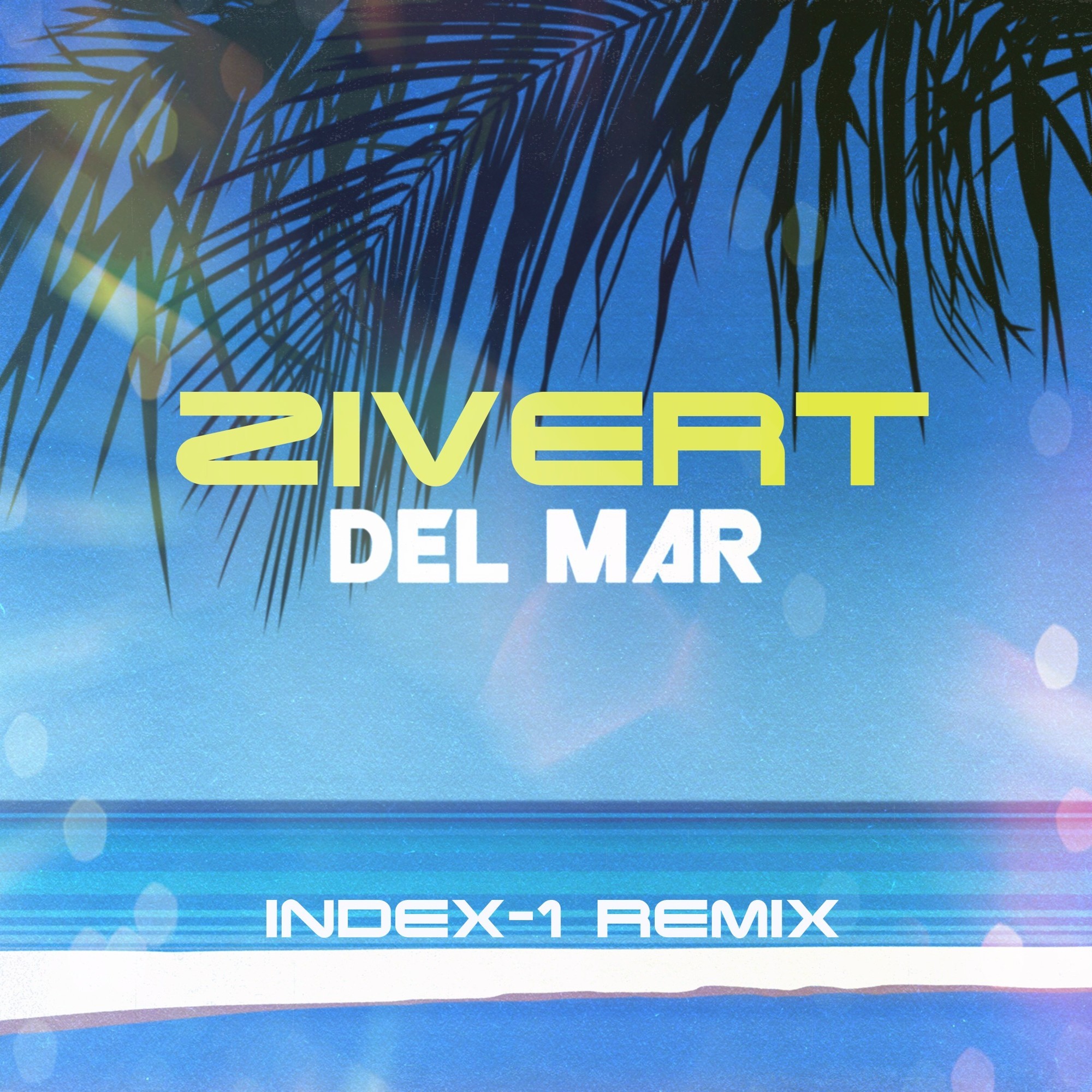 Zivert - Del Mar (Index-1 Remix) – INDEX-1