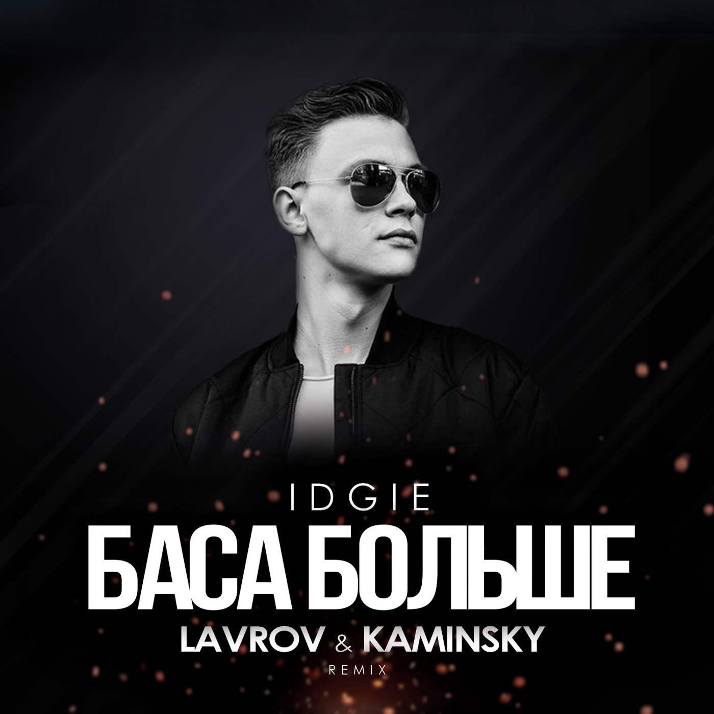 IDGIE - Баса Больше (Lavrov & Kaminsky Remix)