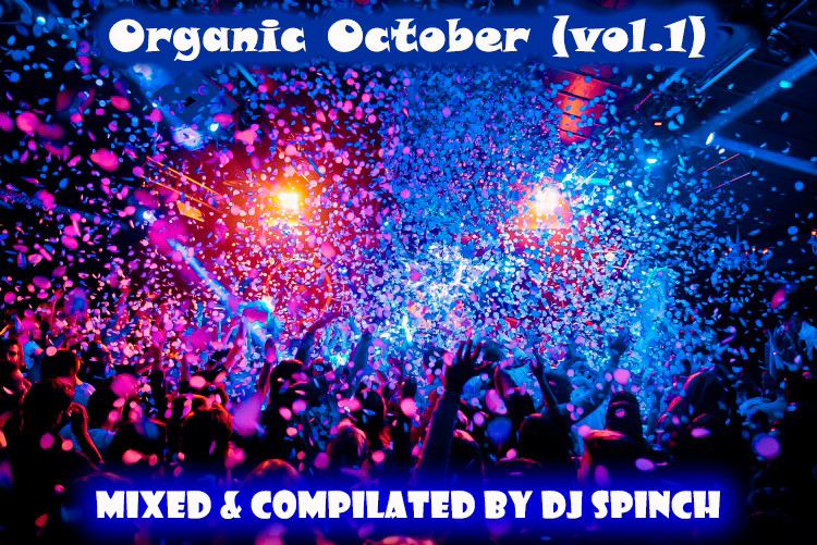 DJ Spinch - Organic October (vol.1)(2025)