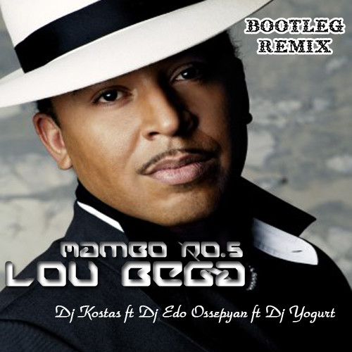 Lou Bega - Mambo No.5 (Dj Kostas ft Dj Edo Ossepyan ft Dj Yogurt Bootleg Remix) episode artwork