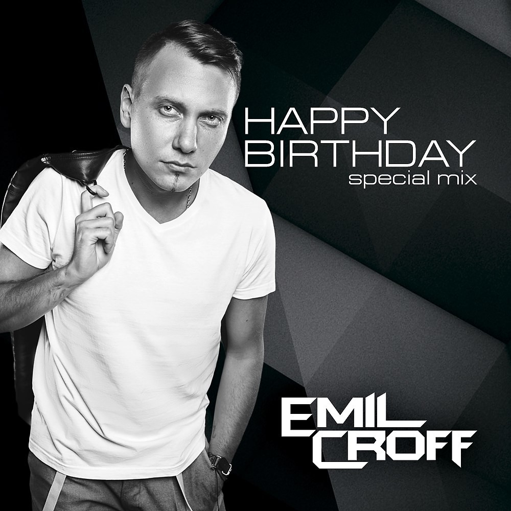 Emil Croff - Birthday Mix (Lovely Tracks for All Time) episode artwork
