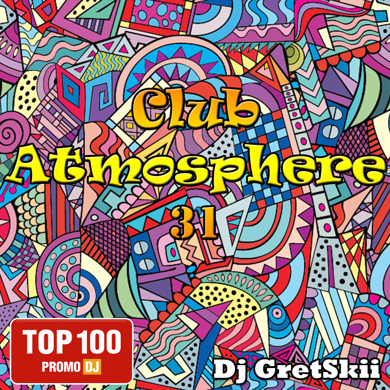 Club atmosphere part 31 - from DJ GretSkii