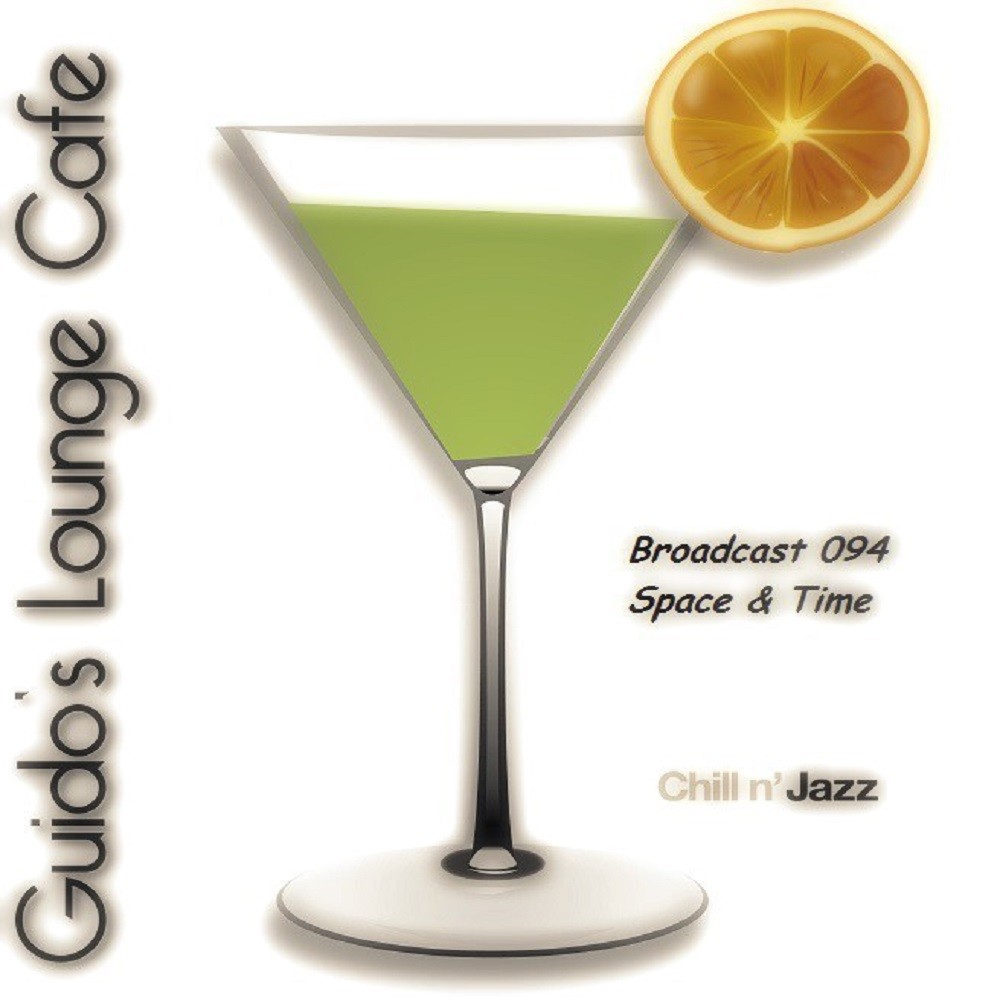 Guido's Lounge Cafe Broadcast 0094 Space & Time #94 episode artwork