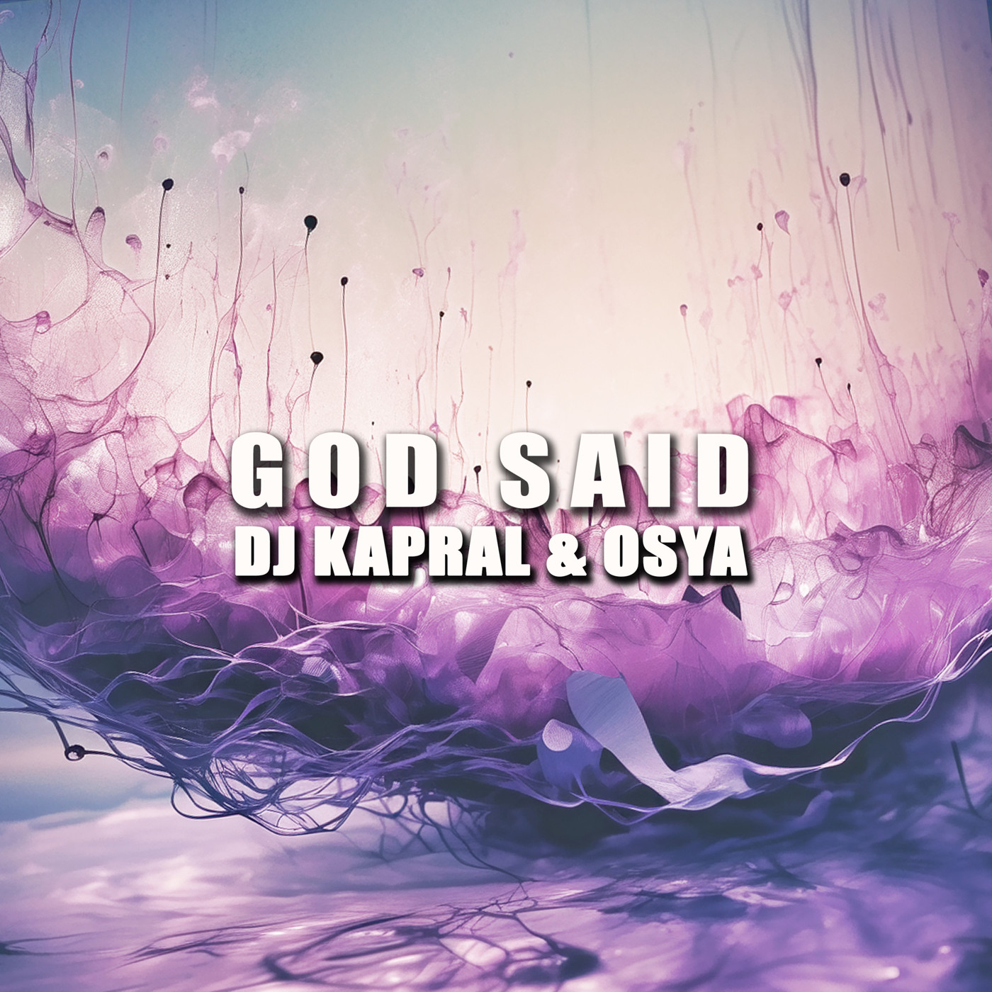 Dj Kapral & Osya - God said episode artwork
