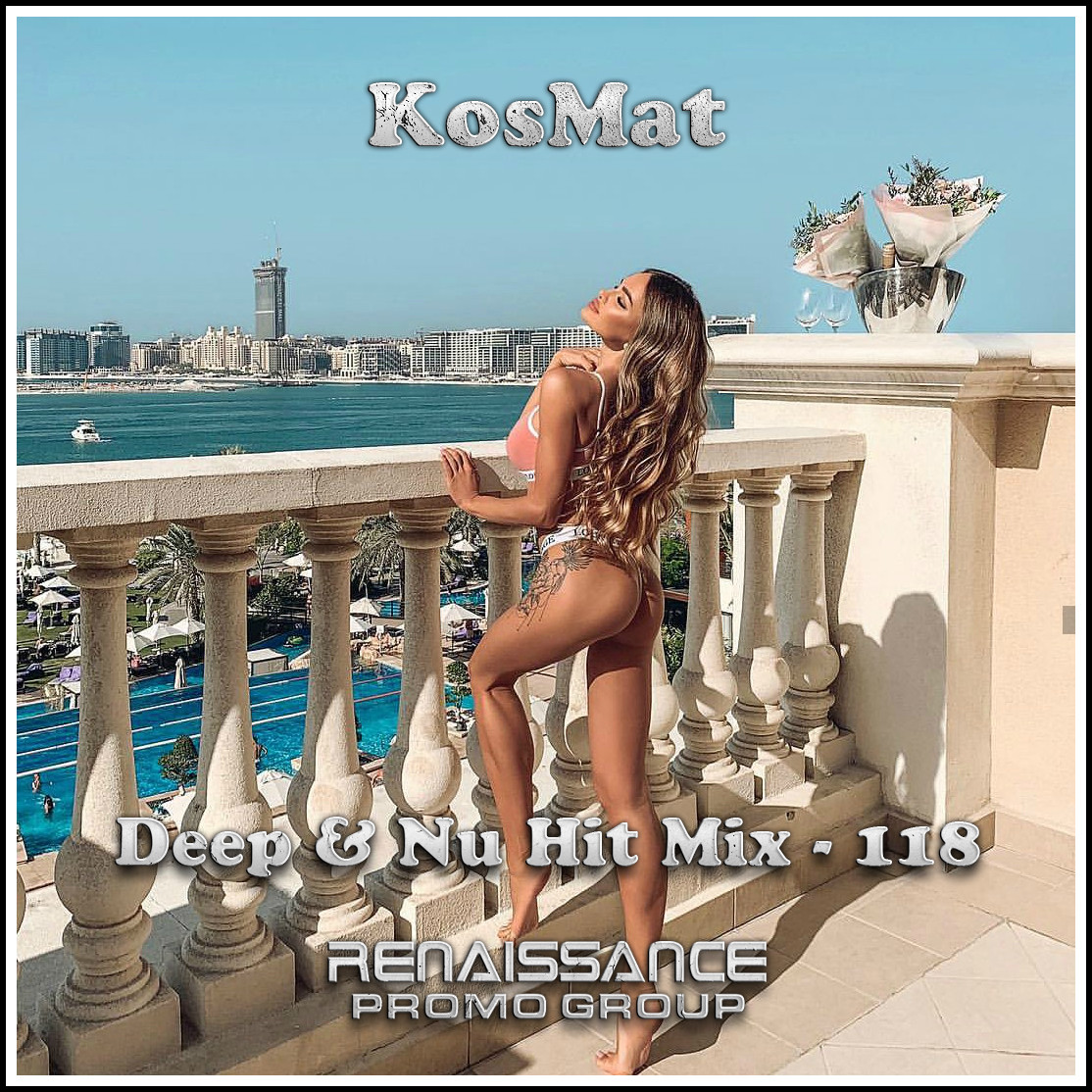 KosMat - Deep & Nu Hit Mix - 118* episode artwork