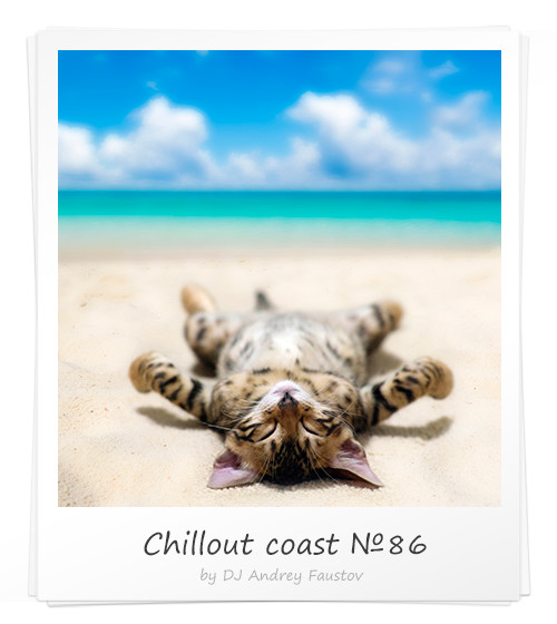Andrey Faustov - Chillout Coast # 86