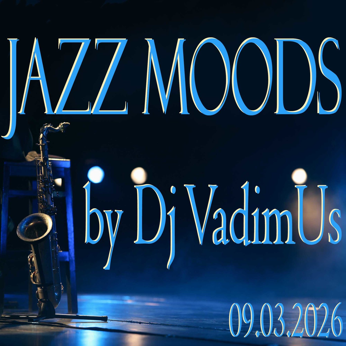 Jazz Moods by Dj VadimUs 09.03.2026 episode artwork