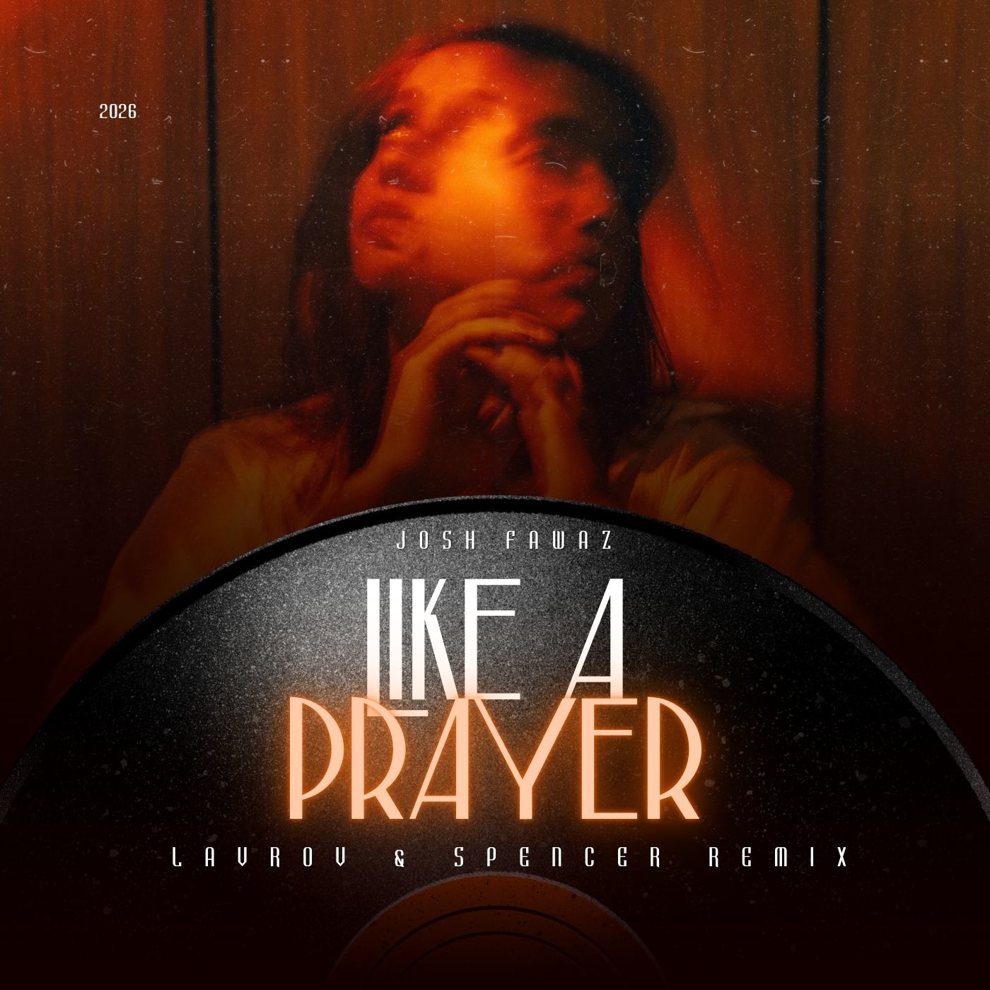 Josh Fawaz - Like a Prayer (Lavrov & Spencer Radio Remix) – Lavrov Music