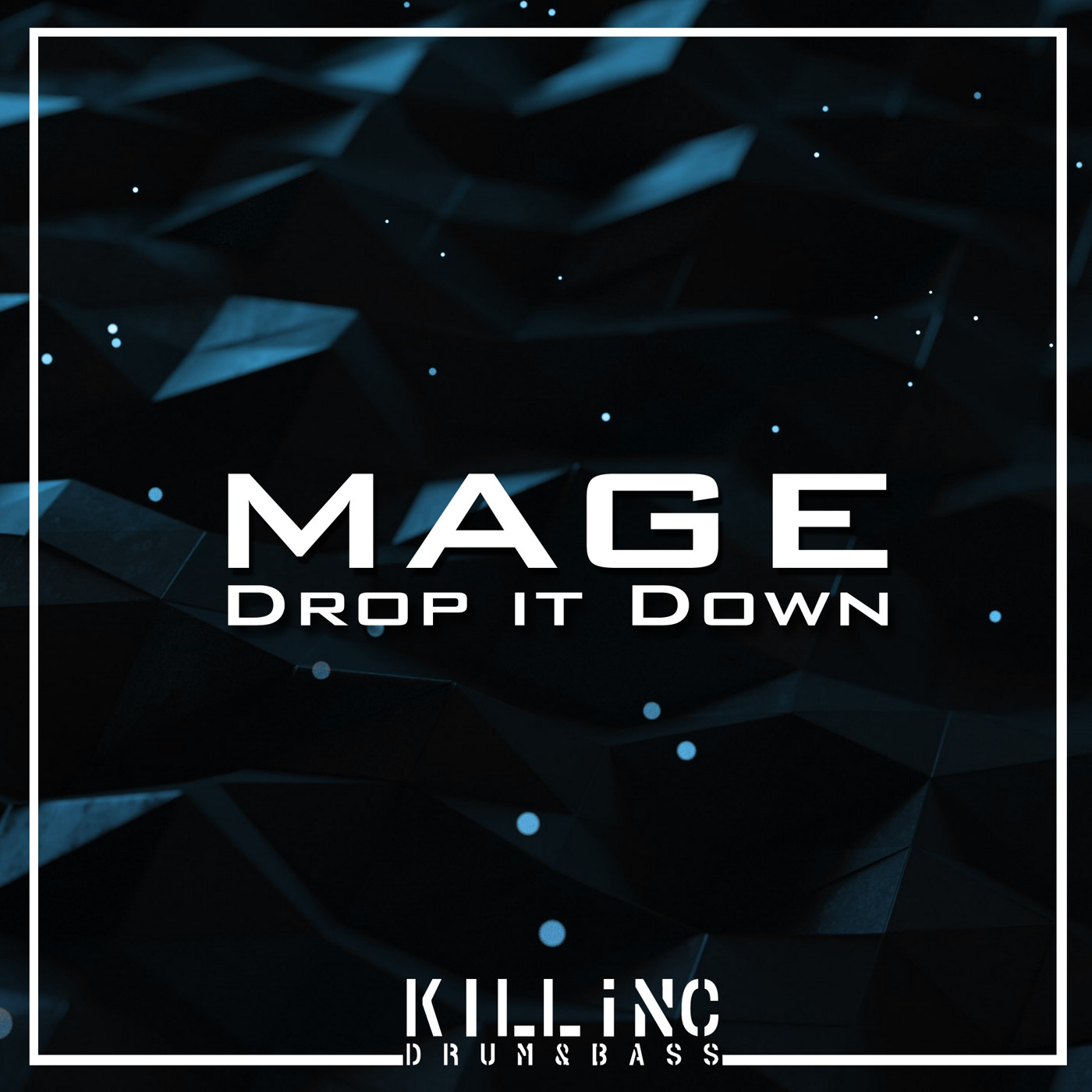 Mage - Drop it Down