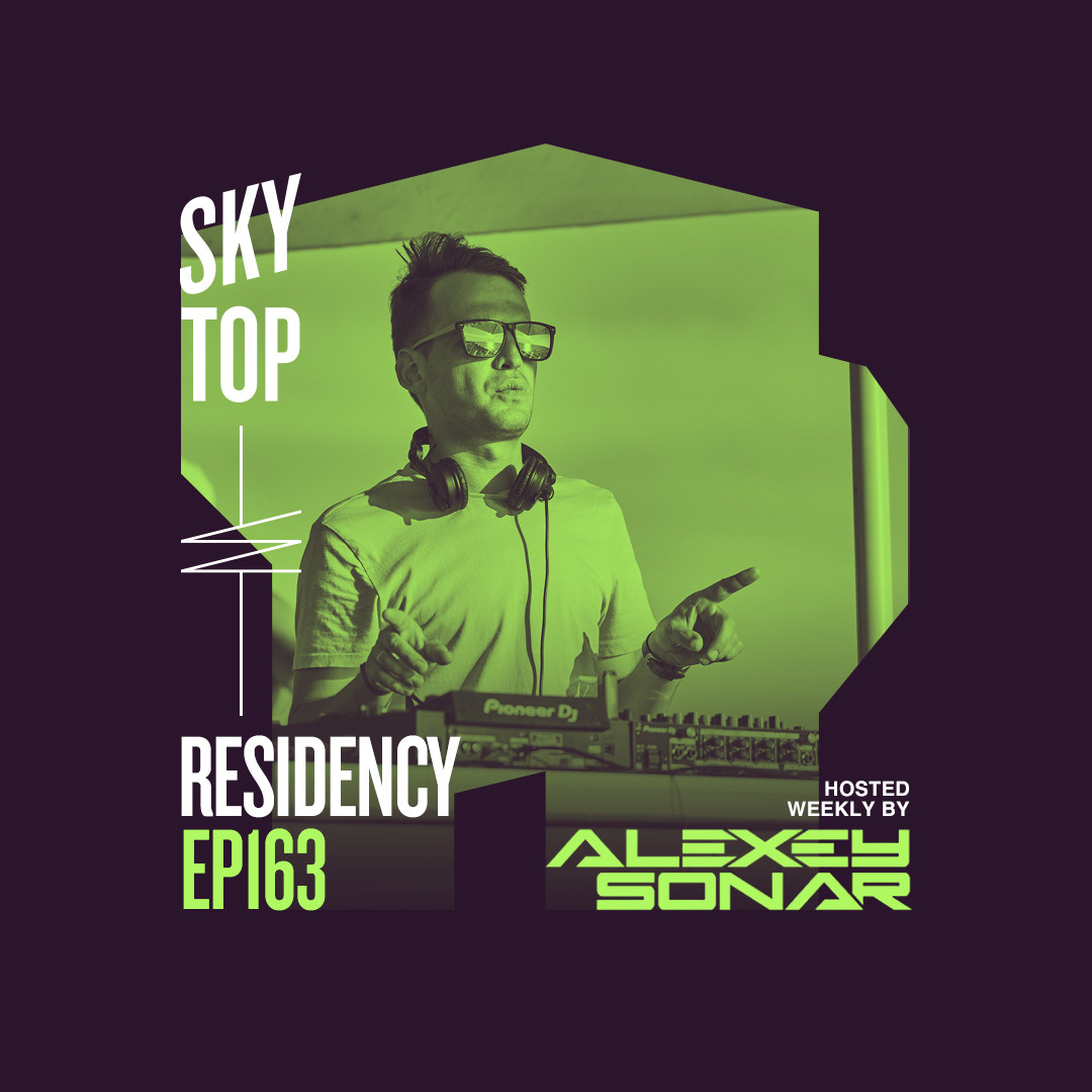 Alexey Sonar - SkyTop Residency 163 #163 episode artwork