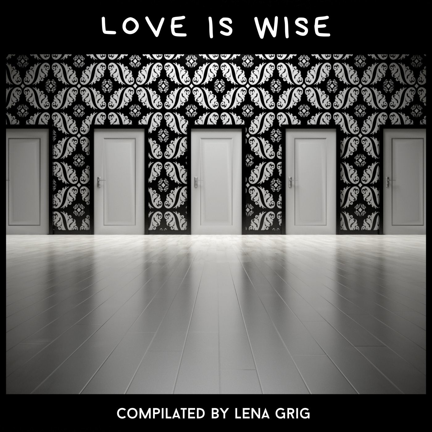 Love is wise (compiled by Lena Grig) episode artwork
