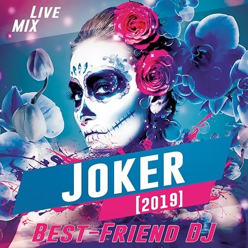 Best-Friend DJ - Joker 2019 [Live Mix] episode artwork