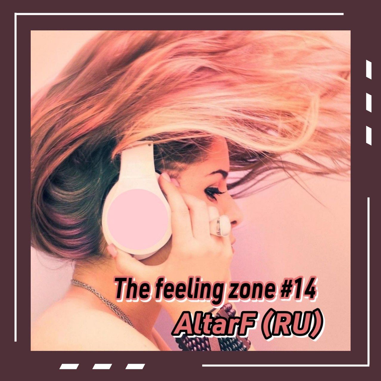 AltarF (RU) - The feeling zone #14 #14