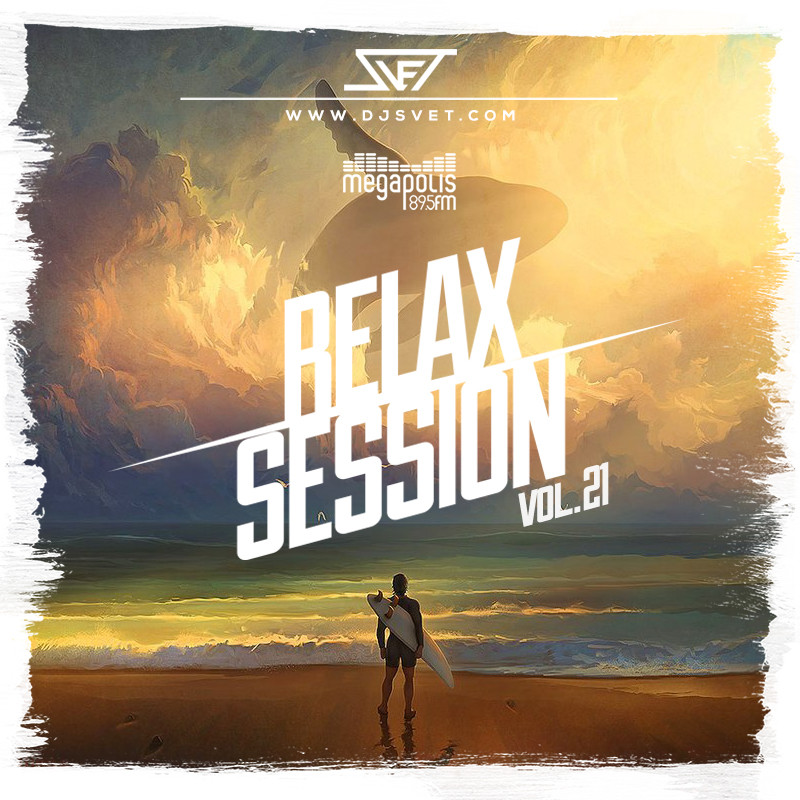 SVET - Relax Session # 21 (Megapolis FM) episode artwork