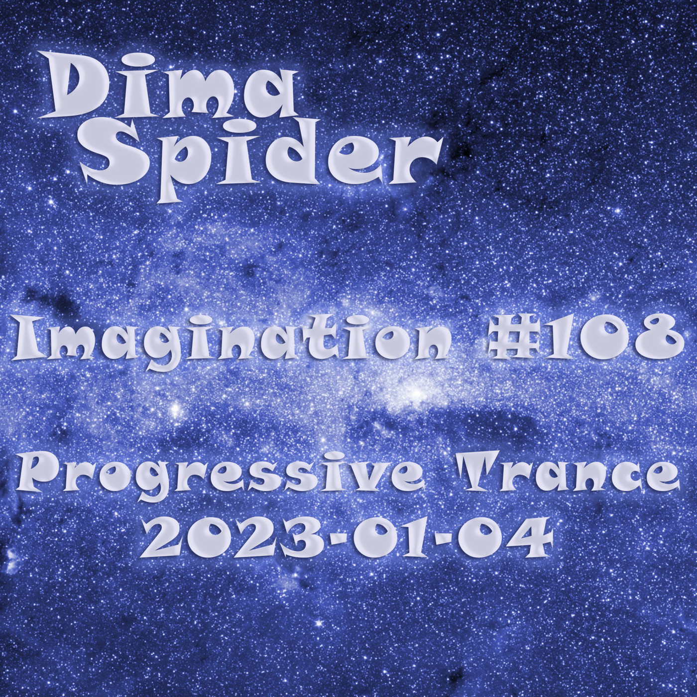 Dima Spider - Imagination #108 Progressive Trance - 2023-01-04 episode artwork
