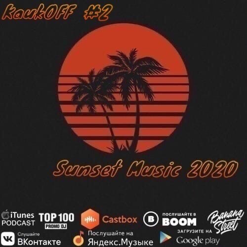 Dj KaukOFF - Sunset Music #2 2020