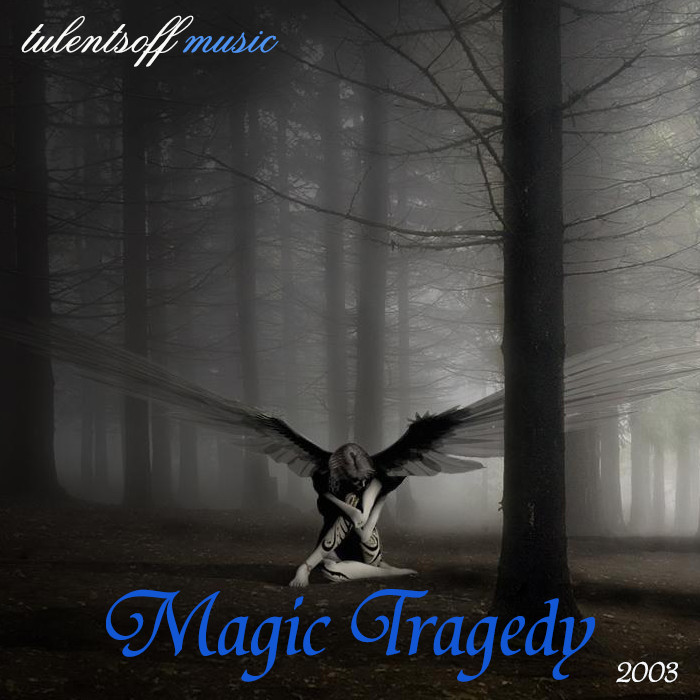 Tulentsoff Music - Magic Tragedy episode artwork