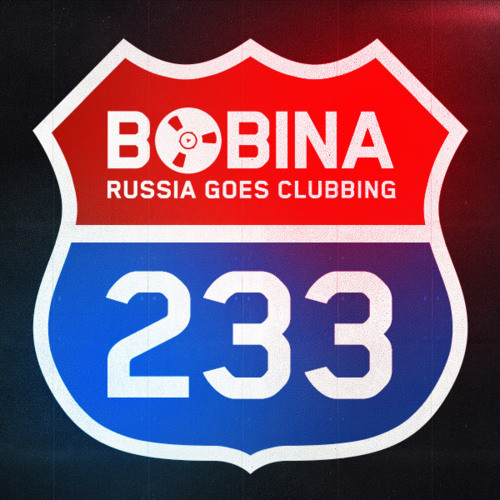 Bobina - Russia Goes Clubbing #233 [Live @ Miami Music Week 2013] (27.03.13)