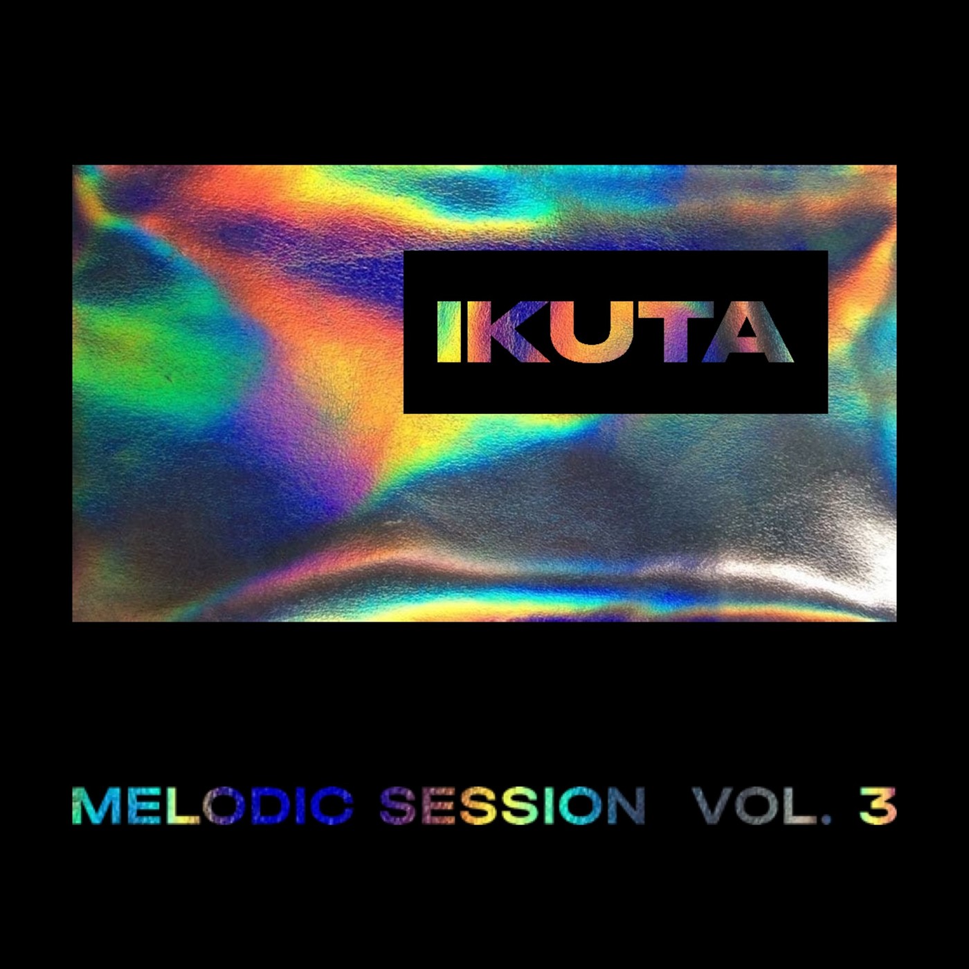 IKUTA - MELODIC SESSION VOL. 03 episode artwork