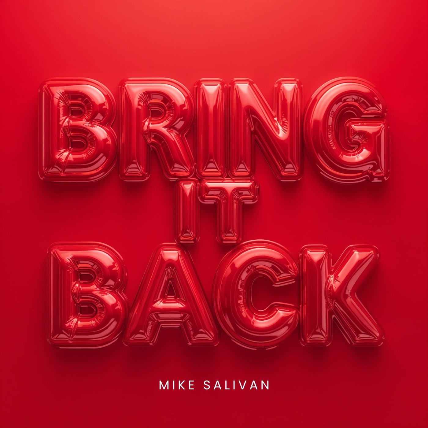 Mike Salivan - Bring It Back Mike Salivan - Bring It Back